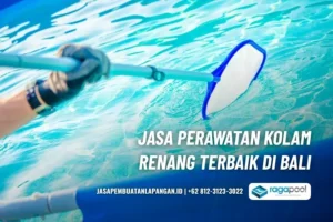jasa perawatan kolam renang bali