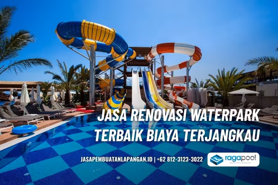 jasa renovasi waterpark terbaik