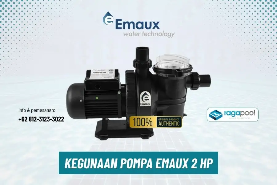 kegunaan pompa kolam renang emaux 2 hp