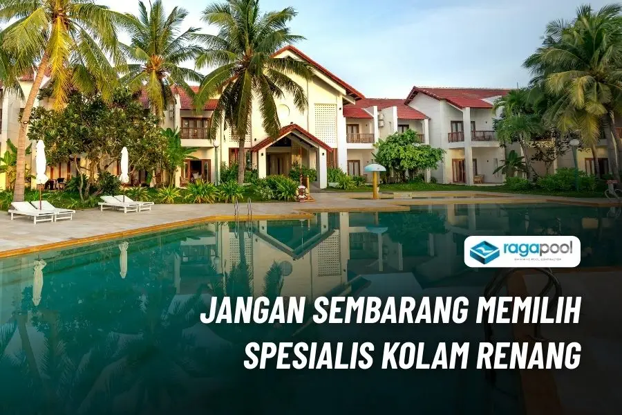 Jasa Spesialis Kolam Renang dan Waterpark Berpengalaman 1 jangan sembarangan spesialis kolam renang bali