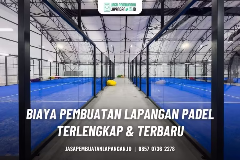 biaya pembuatan lapangan padel