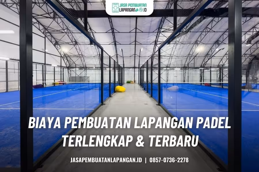 biaya pembuatan lapangan padel