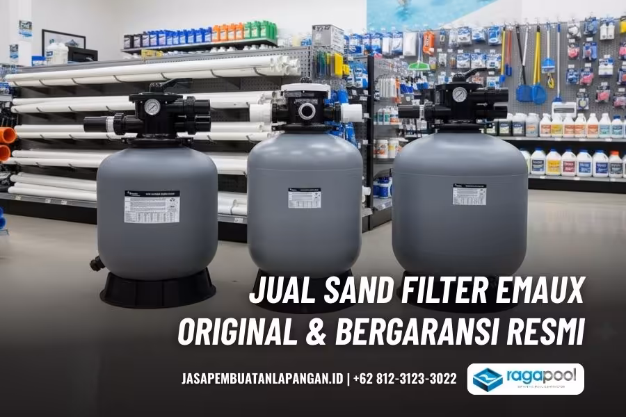 Sand Filter Emaux Original & Bergaransi - Cocok untuk Kolam Renang 5 jual sand filter emaux