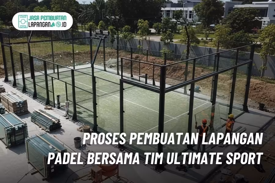 kontraktor pembuatan lapangan padel