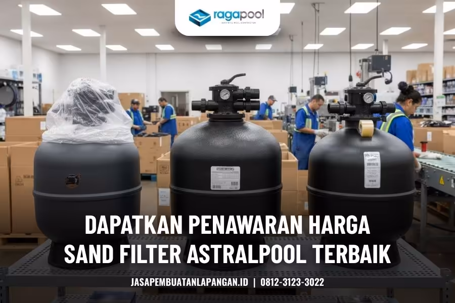 harga sand filter astral