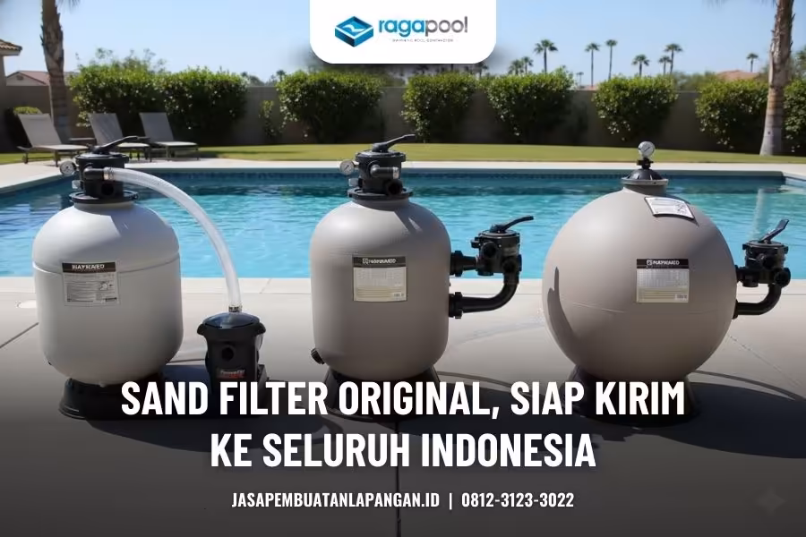 Jual Filter Kolam Renang Beragam Merk Harga Terjangkau 5 jual sand filter kolam renang