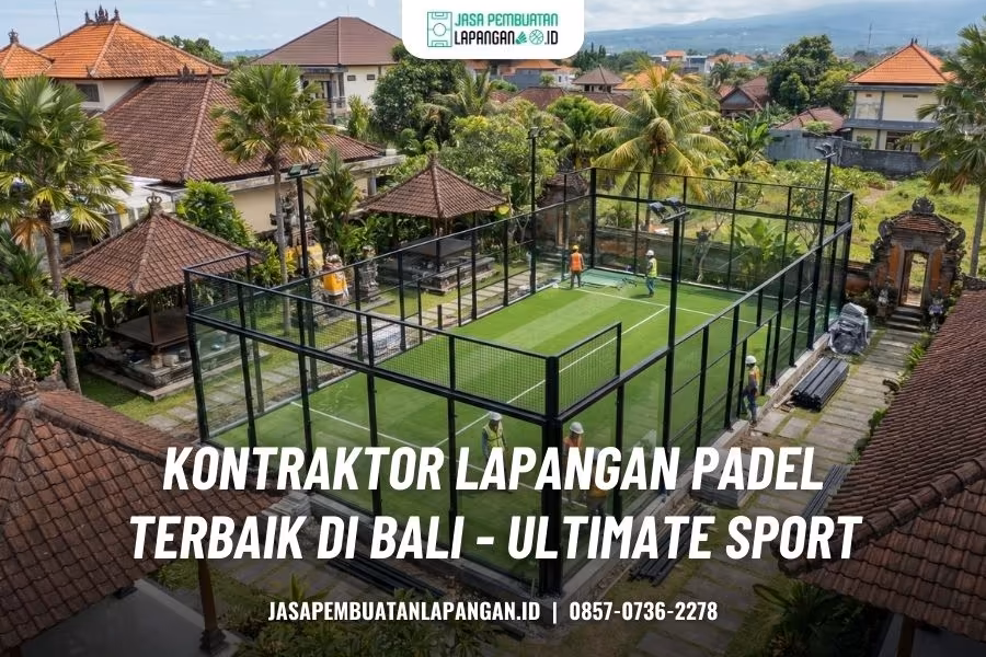 kontraktor lapangan padel bali