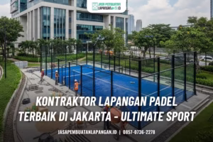 kontraktor lapangan padel jakarta