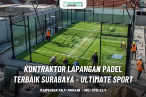kontraktor lapangan padel surabaya