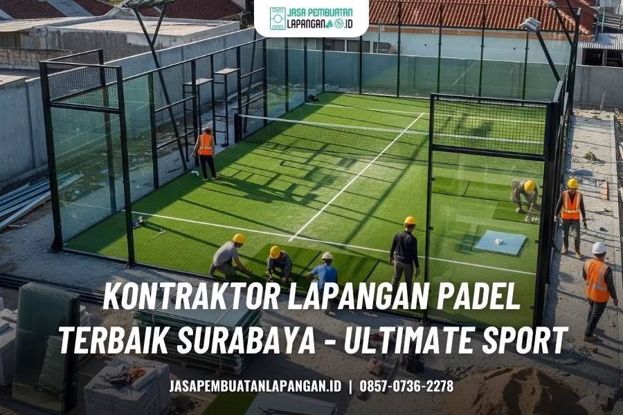 kontraktor lapangan padel surabaya