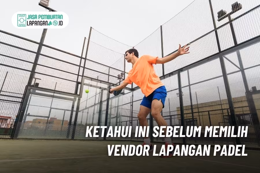 Kontraktor Lapangan Padel Surabaya: Spesialis Berpengalaman 2 vendor lapangan padel surabaya