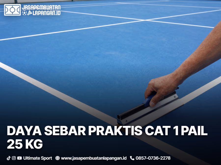 Kebutuhan & Harga Cat Lapangan 25 kg Terbaru (Daya Sebar & Kalkulasi) 2 02-daya-sebar-cat-lapangan-25-kg