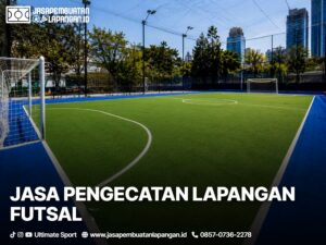 Jasa Pengecatan Lapangan Futsal