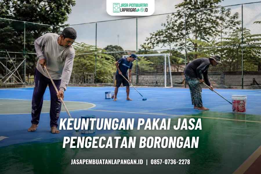 jasa pengecatan lapangan borongan