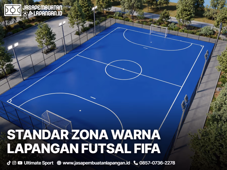 7 Kombinasi Warna Cat Lapangan Futsal Keren (Indoor & Outdoor) 1 standar zona warna lapangan futsal berdasarkan regulasi fifa