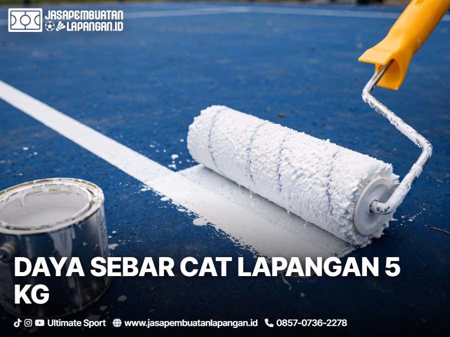1 kaleng cat lapangan 5 kg bisa untuk berapa m2 daya sebar riil