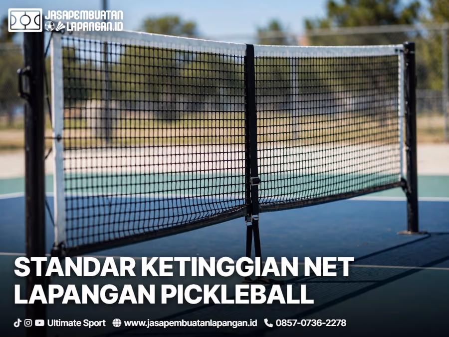 aturan tinggi net dan spesifikasi tiang lapangan pickleball